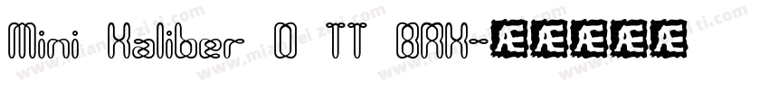 Mini Kaliber O TT BRK字体转换
